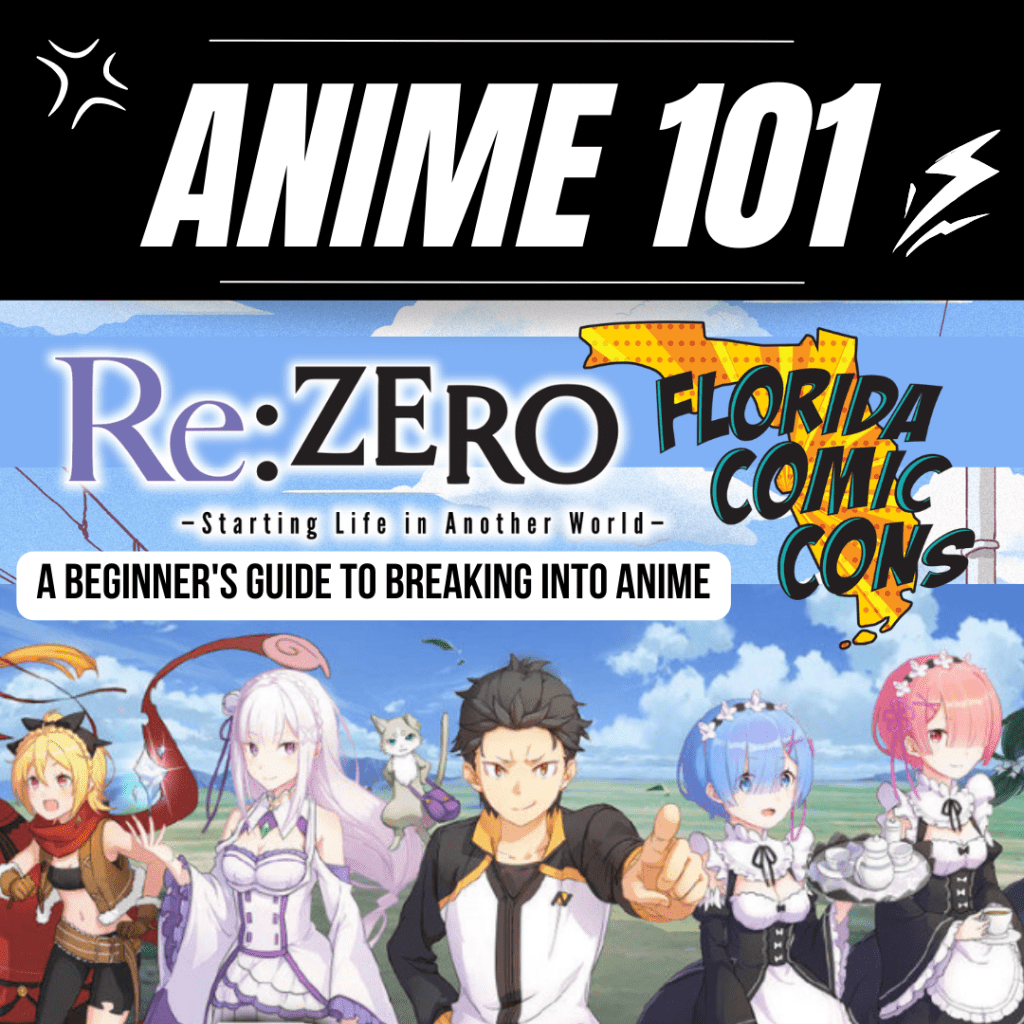 Anime 101: Re:Zero - Florida Comic Cons